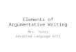 Elements of Argumentative Writing Mrs. Terry Advanced Language Arts
