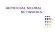 ARTIFICIAL NEURAL NETWORKS. Outline Introduction Computation in the brain Artificial Neuron Models Types of Neural Networks