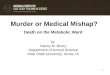 Murder or Medical Mishap? Death on the Metabolic Ward by Nancy M. Boury Department of Animal Science Iowa State University, Ames, IA 1