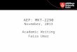 AEP: MKT-2290 November, 2013 Academic Writing Faiza Umar