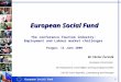 European Social Fund 1 Mr Václav Čermák European Commission DG Employment, Social Affairs and Equal Opportunities Unit B3 Czech Republic, Luxembourg and