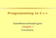 1 Programming in C++ Dale/Weems/Headington Chapter 7 Functions