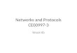 Networks and Protocols CE00997-3 Week 6b. Wireless and Cellular