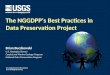 U.S. Department of the Interior U.S. Geological Survey The NGGDPP's Best Practices in Data Preservation Project Brian Buczkowski U.S. Geological Survey