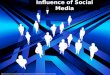 Influence of Social Media 