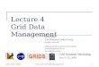 June 21-25, 2004Lecture4: Grid Data Management1 Lecture 4 Grid Data Management Jaime Frey UW-Madison Condor Group jfrey@cs.wisc.edu Slides prepared in