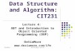 Data Structure and Algorithm: CIT231 Lecture 4: ADT and Introduction to Object Oriented Programming (OOP) DeSiaMore  DeSiaMore