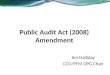 Public Audit Act (2008) Amendment Jim Halliday CCO/PFM DPG Chair