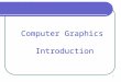 1 Computer Graphics Introduction. 2 What is computer graphics Computer graphics is concerned with producing images and animations (or sequences of images)