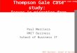 Thompson Gale case study RMIT Business: School of Business IT Thompson Gale case study: Issues in migration from print to digital publishing Paul Mercieca