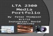 LTA 2300 Media Portfolio By Peter Thompson 8/1/12 Instructor: David McCartney 8/1/12Peter Thompson Libra 2300