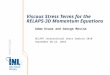Www.inl.gov Viscous Stress Terms for the RELAP5-3D Momentum Equations Adam Kraus and George Mesina RELAP5 International Users Seminar 2010 September 20-23,