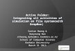 Active Folder: Integrating all activities of simulation on file system(with DropBox) Suntae Hwang & Daeyoung Heo sthwang,dyheo@cs.kookmin.ac.kr School