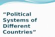 “Political Systems of Different Countries”. Great Britain 1020304050 the USA 1020304050 The Russian Federation 1020304050 The policy in words 1020304050