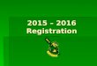 2015 – 2016 Registration. Credits   Students have an opportunity to earn 8 credits per high school year at GHS.  It takes…  At least 6 credits to