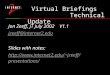 Virtual Briefings Technical Update Jon Zeeff, JT July 2002 V1.1 jzeeff@internet2.edu Slides with notes: //jzeeff/presentations