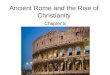 Ancient Rome and the Rise of Christianity Chapter 5