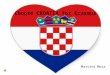 Choose CROATIA for Erasmus Martina Musa. Republic of Croatia The crossroads of Central Europe, Southeast Europe, and the Mediterranean From 25.6.1991