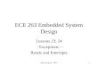 Revised: Aug 1, 20141 ECE 263 Embedded System Design Lessons 23, 24 - Exceptions - Resets and Interrupts