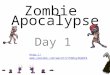 Zombie Apocalypse Day 1 