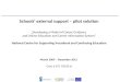 Schools’ external support – pilot solution „ Developing a Model of Career Guidance and Online Education and Career Information System” National Centre