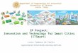 Lucio Tommaso De Paolis Augmented and Virtual Reality Laboratory (AVR Lab) IP Project: Innovation and Technology for Smart CitiesInnovation and Technology
