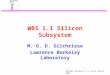 DOE/NSF Review of U.S. ATLAS /March 2001 WBS 1.1 Silicon Subsystem M. G. D. Gilchriese Lawrence Berkeley Laboratory