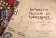 Defensive Terrain in Cyberspace Thomas Pingel January 31, 2002 Advisor: Sara Fabrikant Committee?