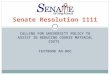 CALLING FOR UNIVERSITY POLICY TO ASSIST IN REDUCING COURSE MATERIAL COSTS TEXTBOOK AD-HOC Senate Resolution 1111