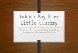 Auburn Bay Free Little Library The story of a new community located in the deepest SE corner of Calgary