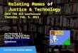Relating Memes of Justice & Technology 2015 TRU SLS Conference Thursday, Feb. 5, 2015 Jon Festinger Q.C. Centre for Digital Media Festinger Law & Strategy