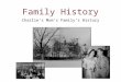 Family History Charlie’s Mom’s Family’s History. Historian 1. What is the ethnic history of your family? German and Irish a. What was the basic language