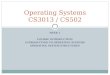 WEEK 1 COURSE INTRODUCTION INTRODUCTION TO OPERATING SYSTEMS OPERATING SYSTEM STRUCTURES Operating Systems CS3013 / CS502