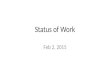 Status of Work Feb 2, 2015. What and how fits? (option 1) Network Manager Network Elements (routers, switches, etc) RESTCONF / NETCONF Service Management