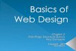 1.  Describe the anatomy of a web page  Format the body of a web page with block-level elements including headings, paragraphs, lists, and blockquotes