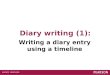 Diary writing (1): Writing a diary entry using a timeline