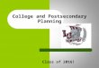 Class of 2016! College and Postsecondary Planning