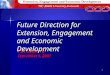 Pat Sobrero September 5, 2007 1 Future Direction for Extension, Engagement and Economic Development