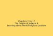 Chapters 11 & 12 The Origins of Judaism & Learning about World Religions: Judaism