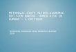 METABOLIC STATE ALTERS ECONOMIC DECISION MAKING UNDER RISK IN HUMANS – A CRITIQUE Symmonds, Emmanuel, Drew, Batterham & Dolan, 2010