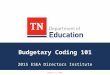 Budgetary Coding 101 2015 ESEA Directors Institute August 27, 2015