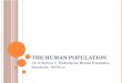 T HE H UMAN P OPULATION Ch. 9, Section 1: Studying the Human Population Standards: SEV5a, b