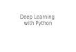 Deep Learning with Python. 파이썬 (python) 이란 ? 1991 년 Guido van Rossum 이 발표한 인터프리터 언어 Google 의 3 대 개발언어 (C/C++, Java, Python)