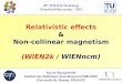 Relativistic effects & Non-collinear magnetism (WIEN2k / WIENncm) 20 th WIEN2k Workshop PennStateUniversity – 2013 Xavier Rocquefelte Institut des Matériaux