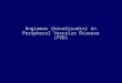 Angiomax (bivalirudin) in Peripheral Vascular Disease (PVD)