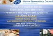 When the market helps: Standards, ecolabels and resource management systems in East Africa Stefano Ponte (DIIS), Reuben Kadigi (SUA) and Winnie Mitullah