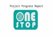 Project Progress Report. Why One Stop Shop Water and Sanitation is important 2.6 billion people do not have access to your own toilet. 40% of the world's