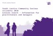 Youth Justice Community Serious Incidents 2010 Lessons learnt – Information for practitioners and managers
