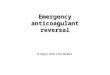 Emergency anticoagulant reversal B Vigué, DAR, CHU Bicêtre