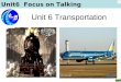 Unit6 Focus on Talking Unit 6 Transportation 十一五规划教 材的标志图